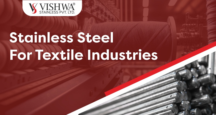 Stainless Steel For Textile Industries